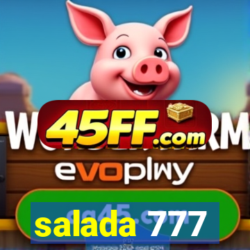 salada 777